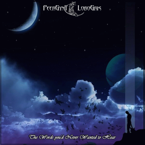 PeerGynt Lobogris : The Words you'd Never Wanted to Hear